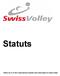 Statuts. Édition du 23.11.2013: Reproduction interdite sans l autorisation de Swiss Volley