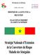 Stratégie Nationale d Extension de la Couverture du Risque Maladie des Sénégalais MINISTERE DE LA SANTE ET DE LA PREVENTION RÉPUBLIQUE DU SÉNÉGAL
