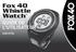 Fox 40 Whistle Watch GUIDE DE L UTILISATEUR 609-0700