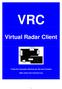VRC Virtual Radar Client Traduction française effectuée par Bernard Candela http://www.vacc-morocco.org