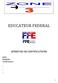 EDUCATEUR FEDERAL. NOM : PRENOM : Certifications : - - - - EPREUVES DE CERTIFICATIONS