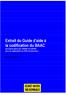 Extrait du Guide d aide à la codification du BAAC. Document réalisé par l ONISR et le SETRA Avec la collaboration du CETE du Sud-Ouest