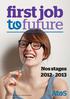 first job future Nos stages 2012-2013 Your business technologists. Powering progress