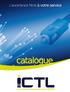 Toute reproduction de tout ou partie de ce catalogue est interdite, quelle qu en soit la fin, sans l accord express de la Direction Générale d ICTL.