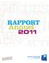 des personnes responsables 1 Rapport de gestion p3 2 États financiers p26 p105