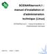 SCENARIserver4.1 : manuel d'installation et. d'administration technique (Linux) d'administration technique. Juillet 2014 Version : 1.