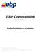 EBP Comptabilité pour XP, Vista ou 7. Guide d installation et d initiation