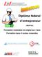 Diplôme fédéral d entrepreneur