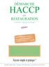 DÉMARCHE HACCP RESTAURATION. Guide pour l analyse des dangers. Restauration commerciale Restauration collective à caractère social