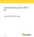Symantec Backup Exec 2010. Guide d'installation rapide