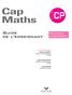 Cap Maths. Guide de l enseignant. Nouveaux programmes. cycle. Roland CHARNAY Professeur de mathématiques en IUFM