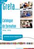 GretaBretagne Sud. Catalogue. de formation. Se former pour réaliser son projet. http://greta-bretagne.ac-rennes.fr 2014-2015