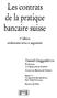 Les contrats de la pratique bancaire suisse