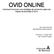 OVID ONLINE. Comment formuler une stratégie de recherche dans les bases de données d Ovid. par Sylvie Brunet Bibliothèque paramédicale