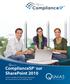 ComplianceSP TM sur SharePoint 2010 CONTRÔLE CONFORMITÉ PERFORMANCES