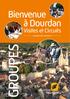 Bienvenue à Dourdan. Visites et Circuits. www.dourdan-tourisme.fr GROUPES SPÉCIAL