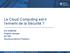 Le Cloud Computing est-il l ennemi de la Sécurité?
