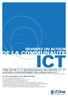 ICT DE LA COMMUNAUTE DEVENEZ UN ACTEUR ITONE ŒUVRE À LA RECONNAISSANCE DES MÉTIERS ICT ET ACCÉLÈRE LE DÉVELOPPEMENT DES CONSULTANTS ICT.