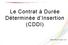 Le Contrat à Durée Déterminée d Insertion (CDDI)