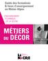 Guide des formations & lieux d enseignement en Rhône-Alpes ENSEIGNEMENT TECHNIQUE DE LA SCENE MÉTIERS DU DÉCOR