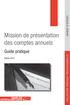 GUIDES D EXPERT. Mission de présentation. des comptes annuels. Guide pratique COLLECTION PRATIQUE PROFESSIONNELLE. Edition 2012