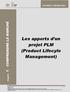 Les apports d un projet PLM (Product Lifecyle Management)