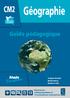 Géographie CM2. Guide pédagogique. Ressources vidéoprojetables & 14 animations interactives. Jacques Arnaud Nicole Darcy Daniel Le Gal