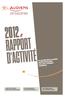 RAPPORT D ACTIVITÉ 2012 // La protection sociale professionnelle est une création continue 5 MÉTIERS POUR VOUS ACCOMPAGNER ACCOMPAGNER LES ENTREPRISES