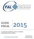 GUIDE FISCAL. L essentiel de la fiscalité liée à l achat et à l utilisation professionnelle d une automobile. Guide offert par FAL Fleet Services