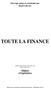 Ouvrage conçu et coordonné par HERVÉ HUTIN TOUTE LA FINANCE. Éditions d Organisation, 1998, 2002, 2005 ISBN : 2-7081-3239-3