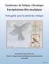 Syndrome de fatigue chronique Encéphalomyélite myalgique