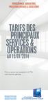 TARIFS DES PRINCIPAUX SERVICES & OPÉRATIONS