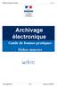 Archivage électronique Guide de bonnes pratiques Fiches annexes