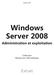 Windows Server 2008 Administration et exploitation