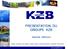 PRESENTATION DU GROUPE KZB