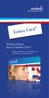 Sodexo Card. Guide pratique pour la Sodexo Card. Mode d emploi et conseils pour une utilisation en toute sécurité