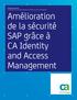 Amélioration de la sécurité SAP grâce à CA Identity and Access Management
