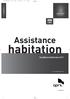 habitation Assistance Conditions Générales 2011 [ HABITATION ] PARTICULIERS www.april.fr AssisMRH-DOM 21.06.11.qxp 22/02/2012 15:19 Page 1