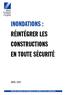 INONDATIONS : RÉINTÉGRER LES CONSTRUCTIONS EN TOUTE SÉCURITÉ