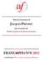 JACQUES PRÉVERT. FRANCrPHzNkE 2011. Sélection de poèmes de. pour le concours du Meilleur professeur de français de Saratov