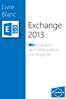 Livre Blanc. Exchange 2013. Solution de collaboration d entreprise