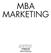 MBA MARKETING. Groupe Eyrolles, 2011 ISBN : 978-2-212-55202-7