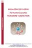 CATALOGUE 2015-2016 Formations courtes PARCOURS TRADUCTION