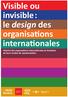 Visible ou invisible : le design des organisations internationales