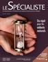 LESPÉCIALISTE. Du répit. pour les aidants naturels LE MAGAZINE DE LA FÉDÉRATION DES MÉDECINS SPÉCIALISTES DU QUÉBEC
