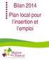 Bilan 2014 Plan local pour l insertion et l emploi