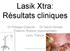 Lasik Xtra: Résultats cliniques. Dr Philippe Charvier Dr David Donate Thaëron Rozenn (optometriste) Lyon, France