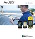 ArcGIS. for Mobile. Comprendre notre monde
