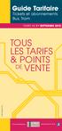 Guide Tarifaire. Tickets et abonnements Bus, Tram. Solidaire. TARIFS AU 1 er septembre 2015. TOUs & POINTS