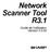 Network Scanner Tool R3.1. Guide de l'utilisateur Version 3.0.04